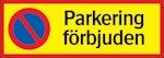 Skylt Parkering förbjuden aluminium