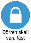 Skylt Dörren skall vara låst