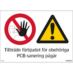 Skylt Tillträde förbjudet för obehöriga PCB-sanering pågår