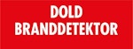 Skylt Dold branddetektor 120x45mm