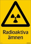 Skylt Radioaktiva Ämnen 210x297mm
