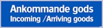 Ankommande/Incoming goods 1250x350mm