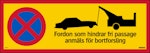 Skylt Fordon Som Hindrar 594x210mm