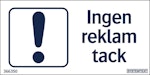 Skylt Ingen reklam tack 100x50mm