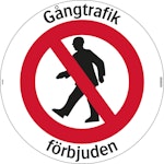 Skylt Golvobs Gångtrafik förbjuden