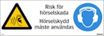 Risk hörselskad anv hörselskydd