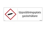 Skylt Uppställningspl gasbehållare