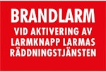 Skylt brandlarm larmknapp räddningstjänsten 90x60 röd