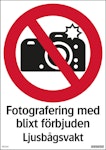 Skylt Fotografering med blixt förbjuden, ljusbågsvakt 210x29